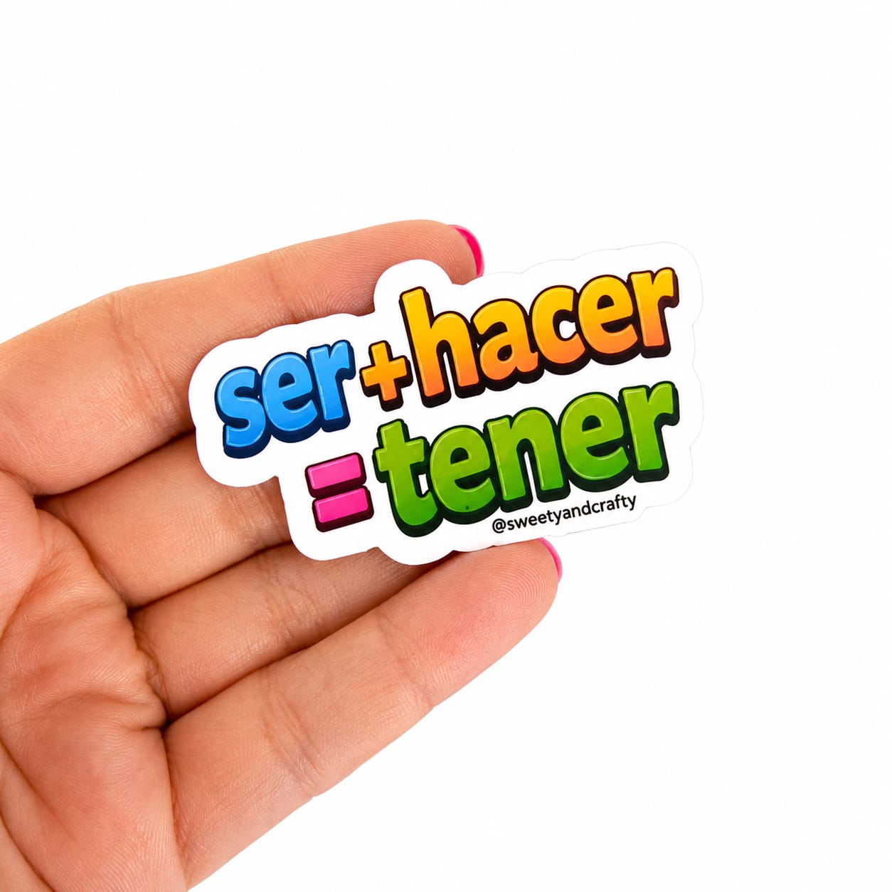 Ser hacer tener