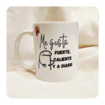Fuerte y Caliente