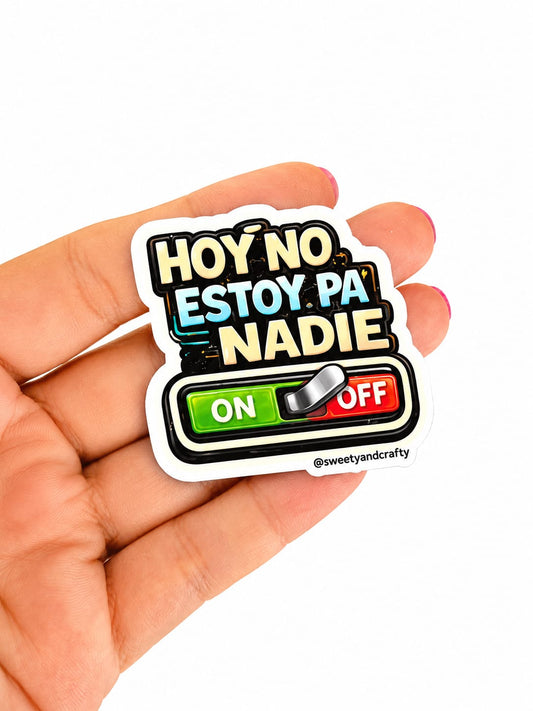 Hoy no estoy pa nadie
